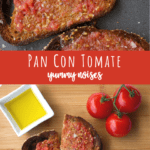 Pan con Tomate | YummyNoises.com